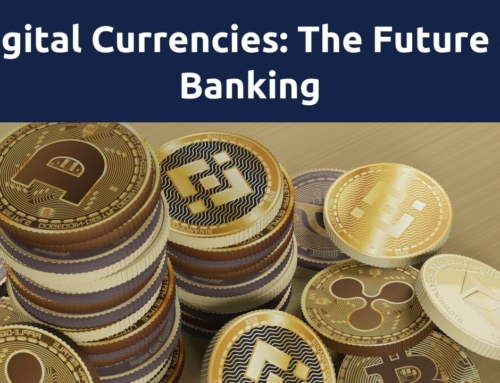 Digital Currencies: Future of Banking